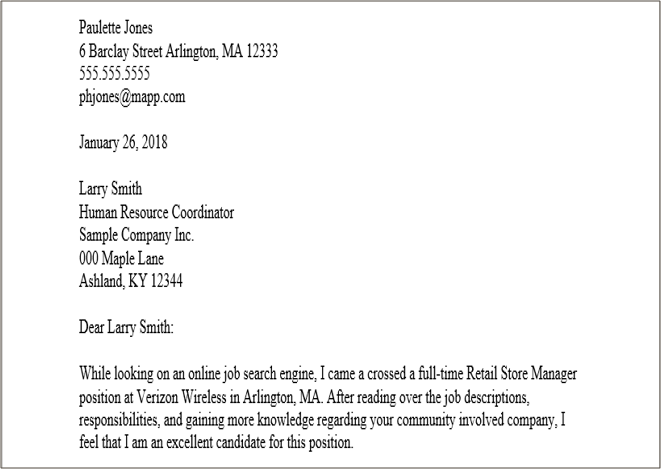 Sample Cover Letter introduction. First paragraph says: "While looking at an online job search engine, I came across a full-time Retail Store Manager position at Verizon Wireless in Arlington, MA. After reading over the job descriptions, responsibilities, and gaining more knowledge regarding your community involved company, i feel that I am an excellent candidate for this position."